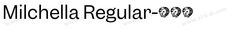Milchella Regular字体转换